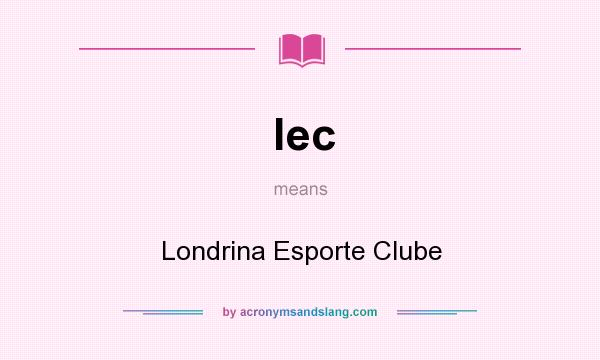 What does lec mean? It stands for Londrina Esporte Clube