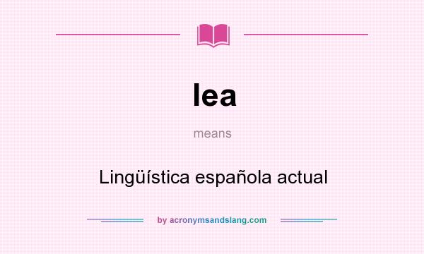 What does lea mean? It stands for Lingüística española actual