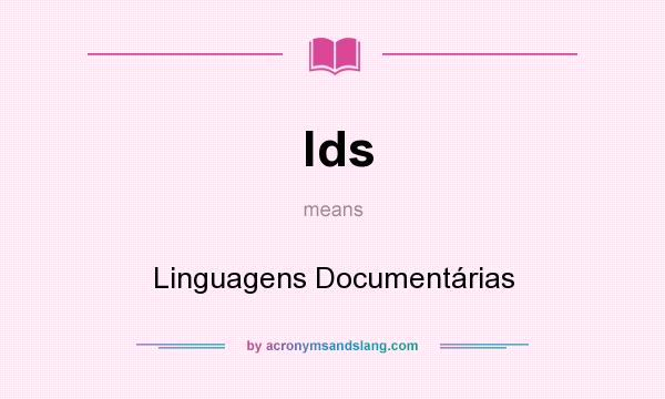 What does lds mean? It stands for Linguagens Documentárias
