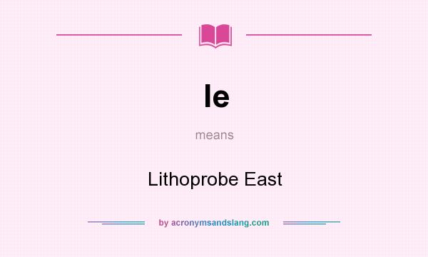 What does le mean? It stands for Lithoprobe East