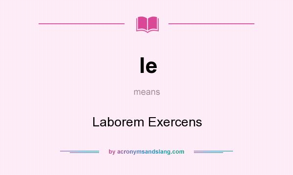 What does le mean? It stands for Laborem Exercens