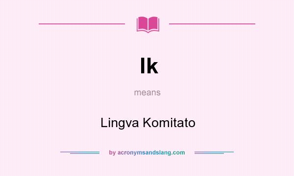 What does lk mean? It stands for Lingva Komitato