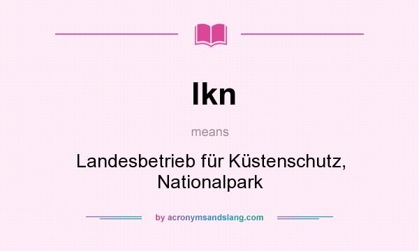 What does lkn mean? It stands for Landesbetrieb für Küstenschutz, Nationalpark