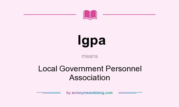 What does lgpa mean? It stands for Local Government Personnel Association