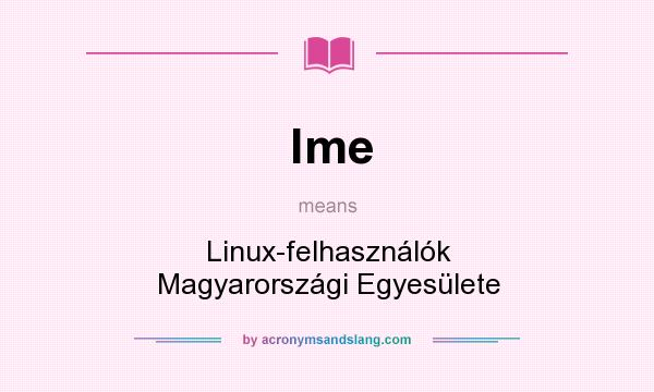 What does lme mean? It stands for Linux-felhasználók Magyarországi Egyesülete