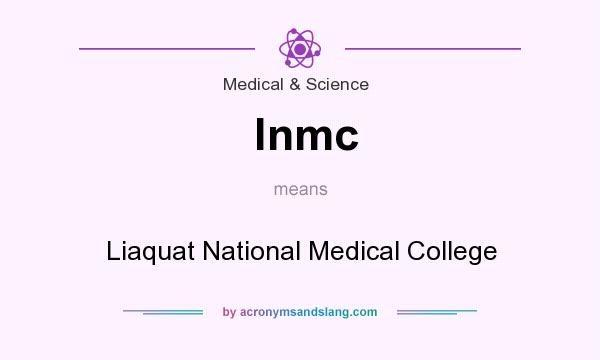 What does lnmc mean? It stands for Liaquat National Medical College