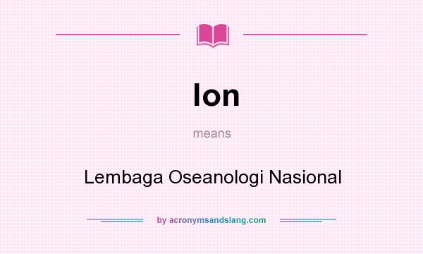 What does lon mean? It stands for Lembaga Oseanologi Nasional