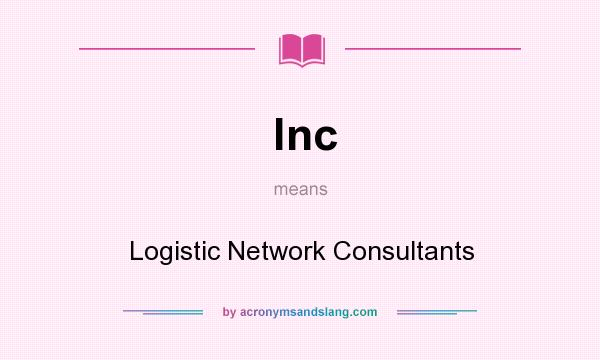 What does lnc mean? It stands for Logistic Network Consultants