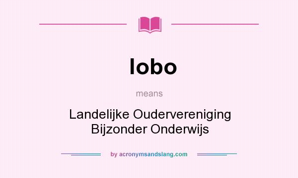 What does lobo mean? It stands for Landelijke Oudervereniging Bijzonder Onderwijs