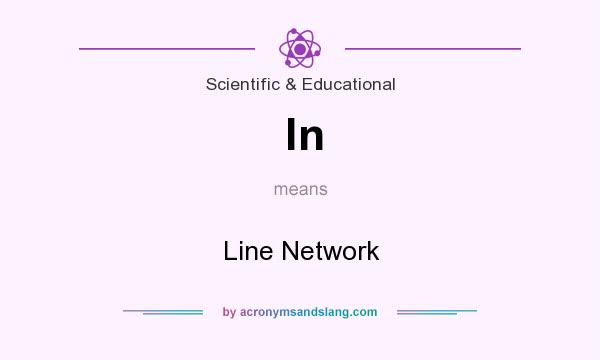 What does ln mean? It stands for Line Network