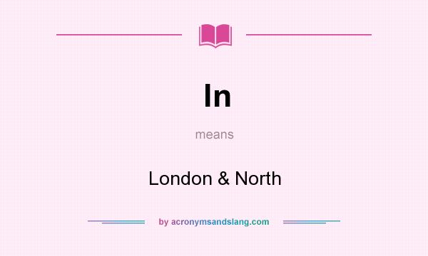 What does ln mean? It stands for London & North
