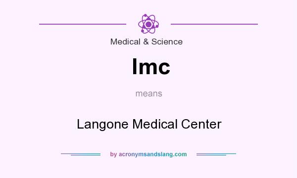 What does lmc mean? It stands for Langone Medical Center