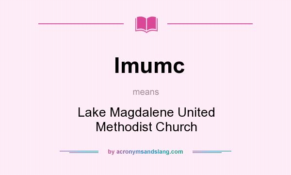 What does lmumc mean? It stands for Lake Magdalene United Methodist Church