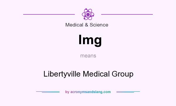 What does lmg mean? It stands for Libertyville Medical Group