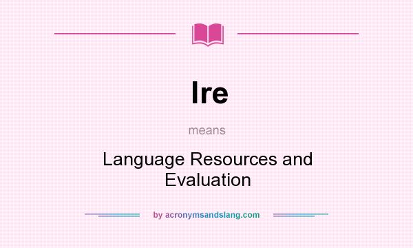 What does lre mean? It stands for Language Resources and Evaluation
