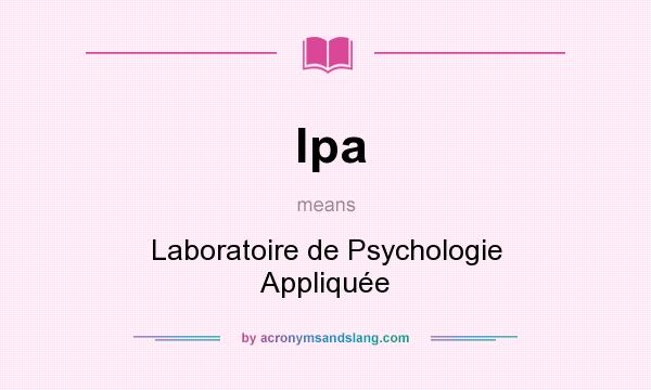 What does lpa mean? It stands for Laboratoire de Psychologie Appliquée