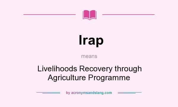 What does lrap mean? It stands for Livelihoods Recovery through Agriculture Programme