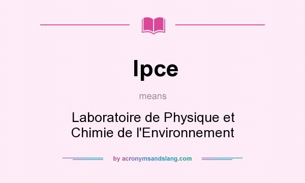 What does lpce mean? It stands for Laboratoire de Physique et Chimie de l`Environnement