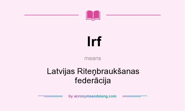 What does lrf mean? It stands for Latvijas Riteņbraukšanas federācija