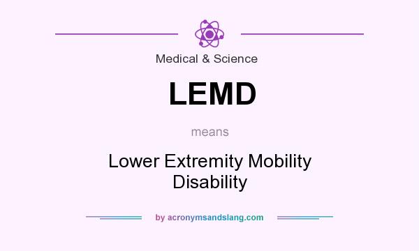 What does LEMD mean? It stands for Lower Extremity Mobility Disability