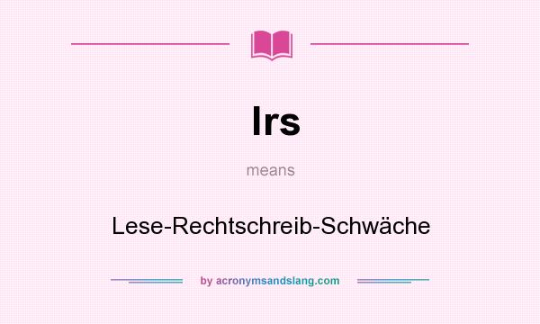What does lrs mean? It stands for Lese-Rechtschreib-Schwäche