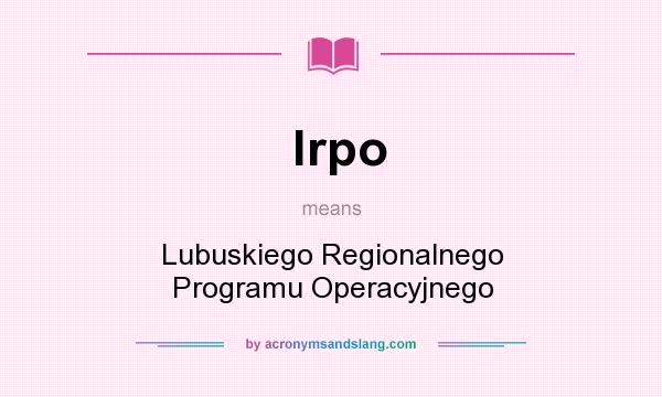 What does lrpo mean? It stands for Lubuskiego Regionalnego Programu Operacyjnego