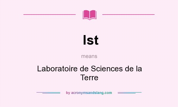 What does lst mean? It stands for Laboratoire de Sciences de la Terre