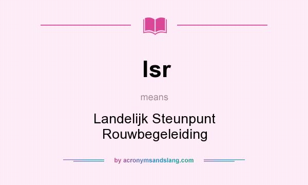 What does lsr mean? It stands for Landelijk Steunpunt Rouwbegeleiding