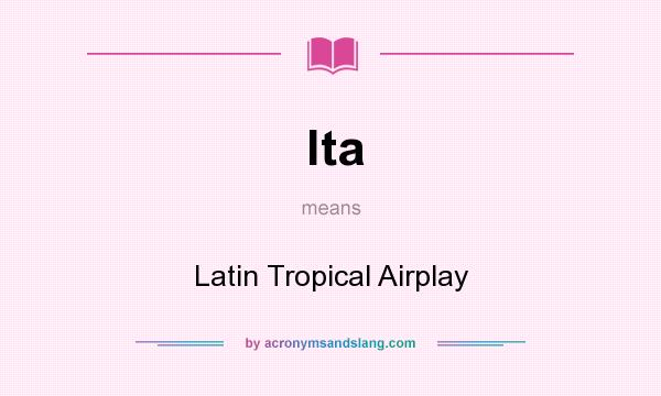 What does lta mean? It stands for Latin Tropical Airplay