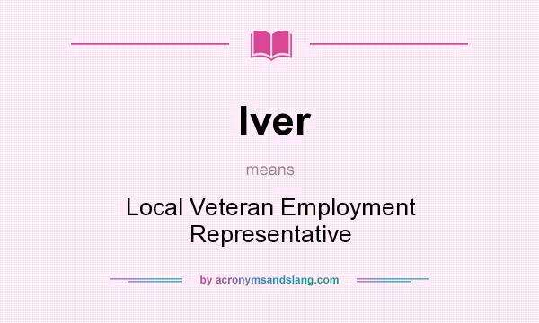 What does lver mean? It stands for Local Veteran Employment Representative