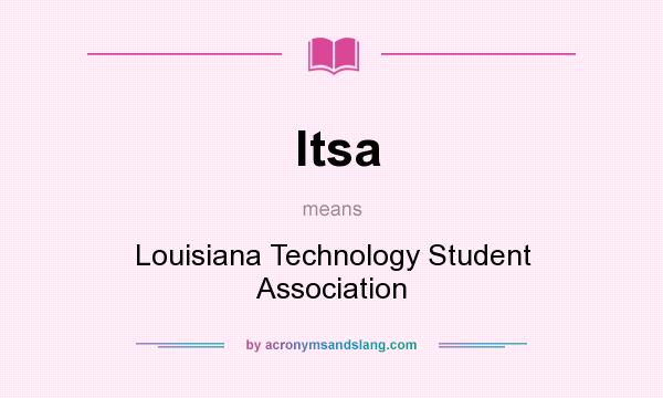 What does ltsa mean? It stands for Louisiana Technology Student Association