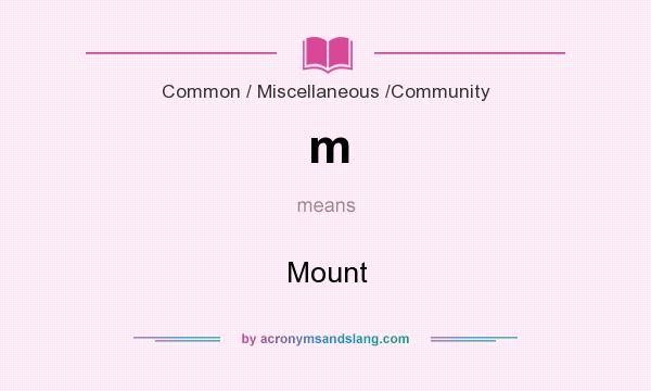 What does m mean? It stands for Mount