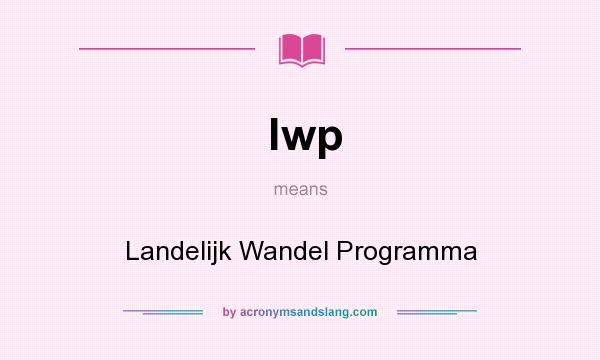What does lwp mean? It stands for Landelijk Wandel Programma