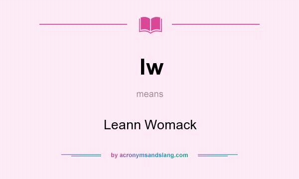 What does lw mean? It stands for Leann Womack