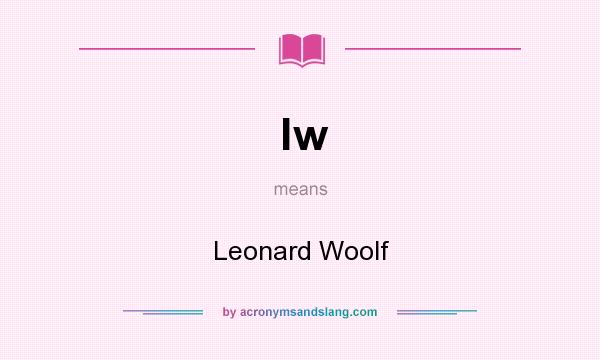 What does lw mean? It stands for Leonard Woolf