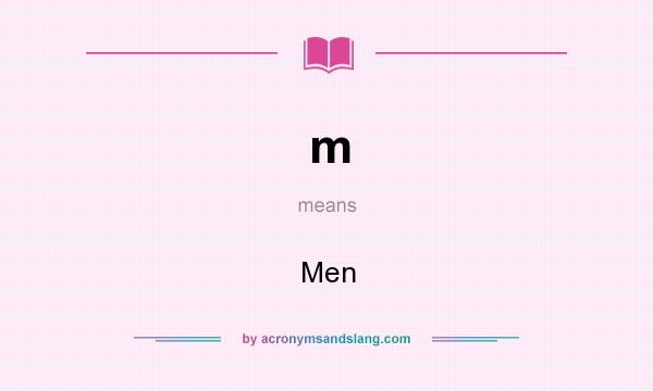 What does m mean? It stands for Men