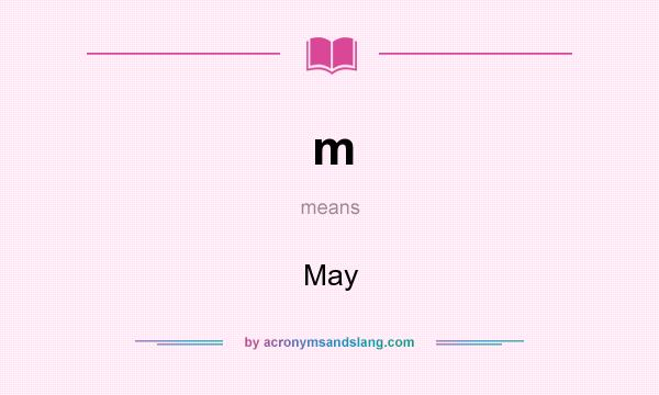 What does m mean? It stands for May