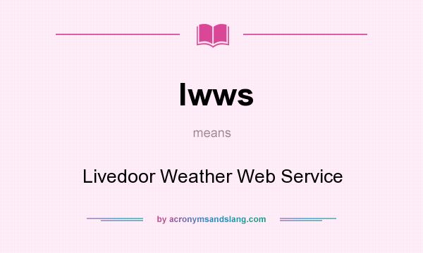 What does lwws mean? It stands for Livedoor Weather Web Service