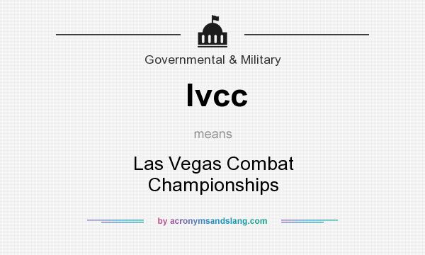 What does lvcc mean? It stands for Las Vegas Combat Championships