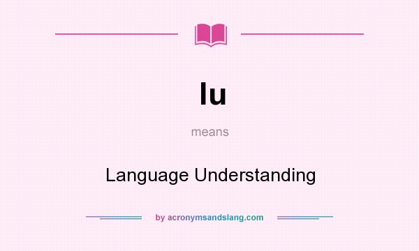 What does lu mean? It stands for Language Understanding