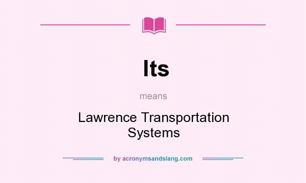 What does lts mean? It stands for Lawrence Transportation Systems
