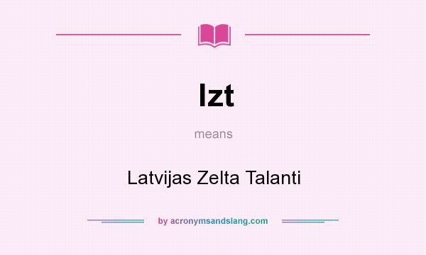 What does lzt mean? It stands for Latvijas Zelta Talanti