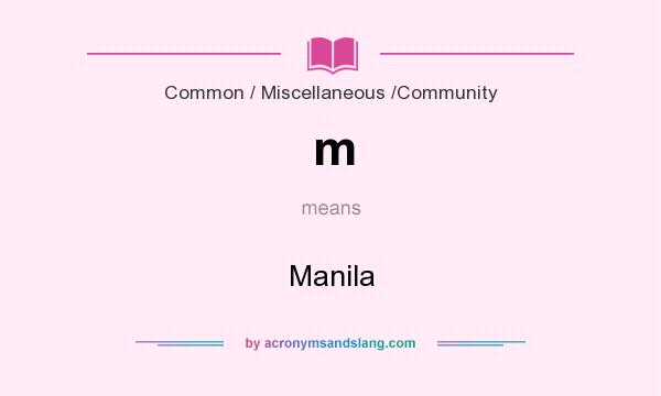 What does m mean? It stands for Manila