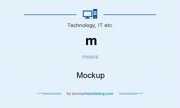 What does m mean? It stands for Mockup