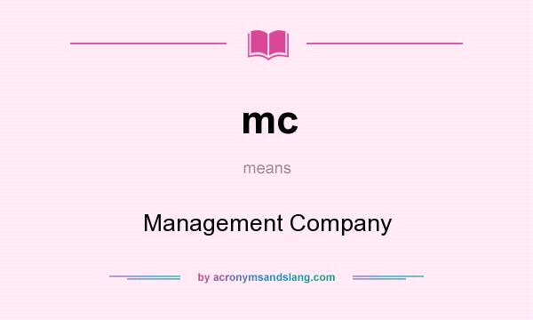 What does mc mean? It stands for Management Company