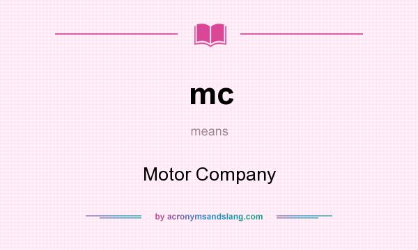 What does mc mean? It stands for Motor Company