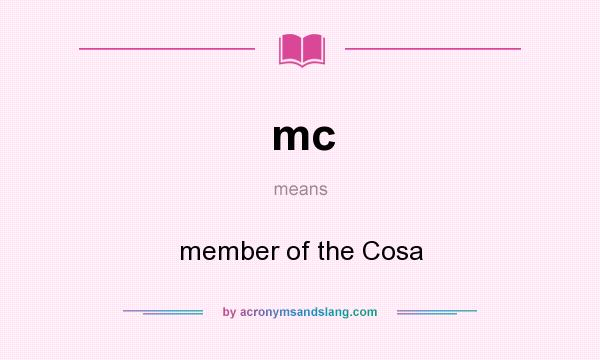 What does mc mean? It stands for member of the Cosa