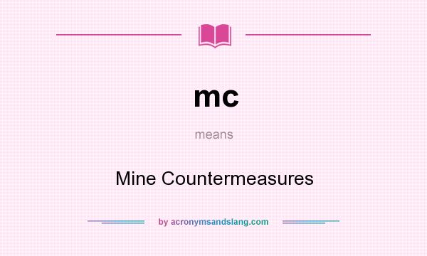 What does mc mean? It stands for Mine Countermeasures