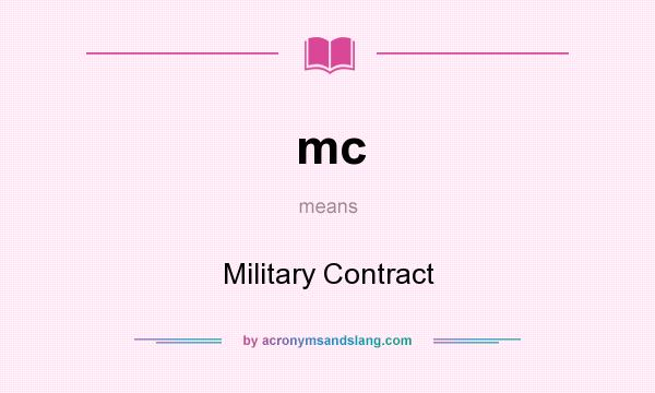 What does mc mean? It stands for Military Contract