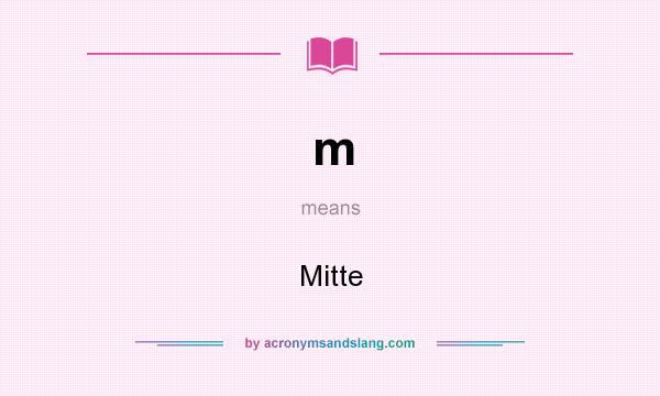 What does m mean? It stands for Mitte